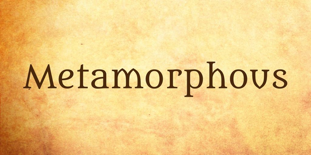 Metamorphous