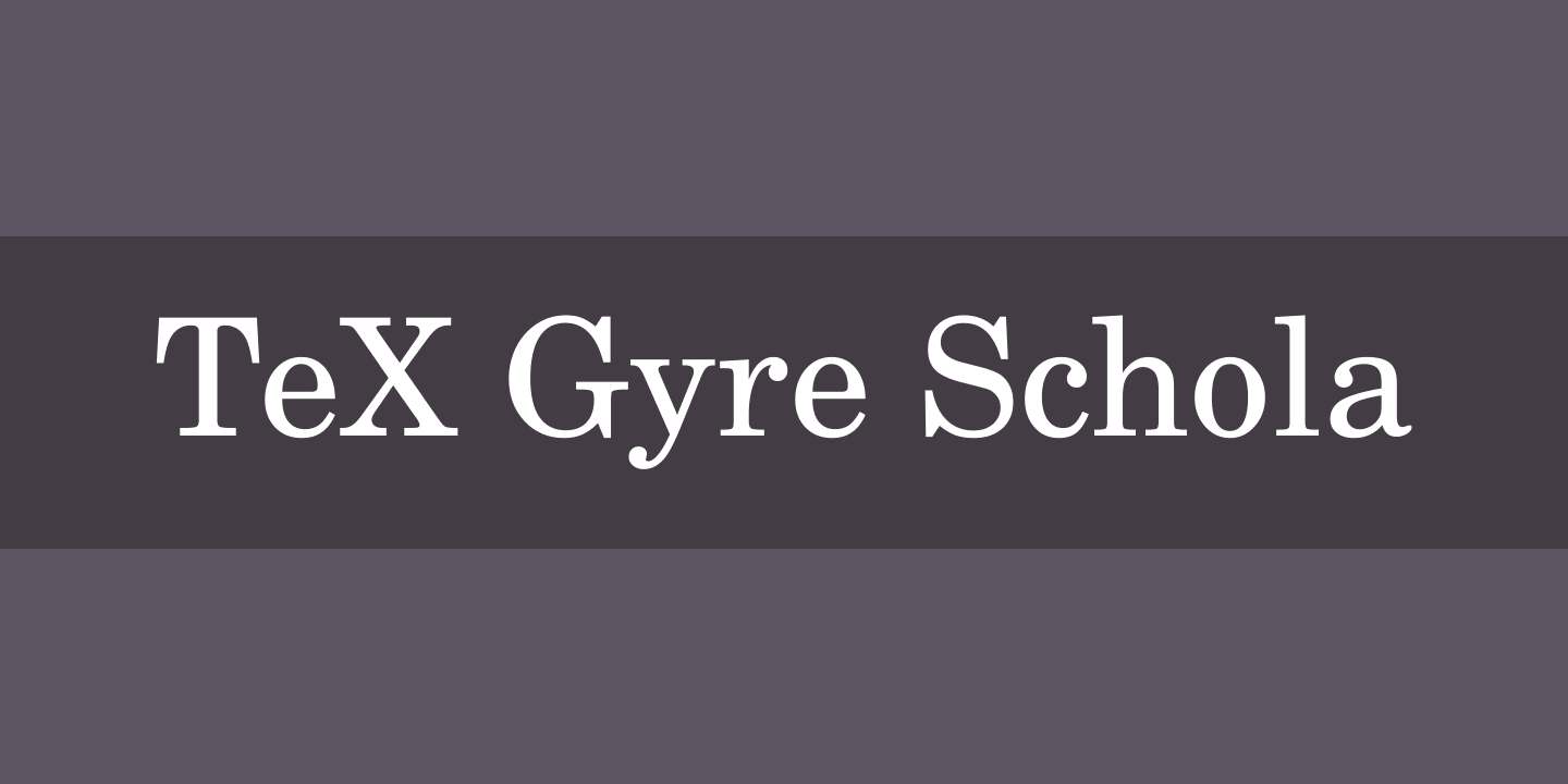 TeX Gyre Schola